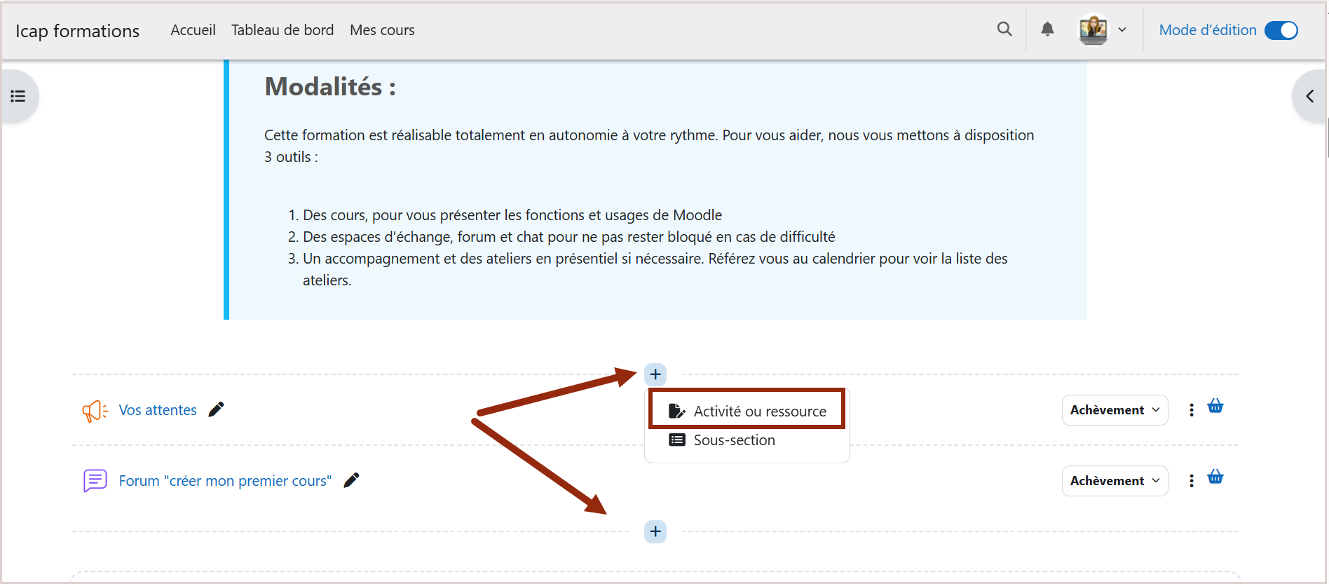 un bouton plus apparait au milieu de l'écran. Cliquez dessus puis sur l'option "Ajouter une activité ou une ressourc